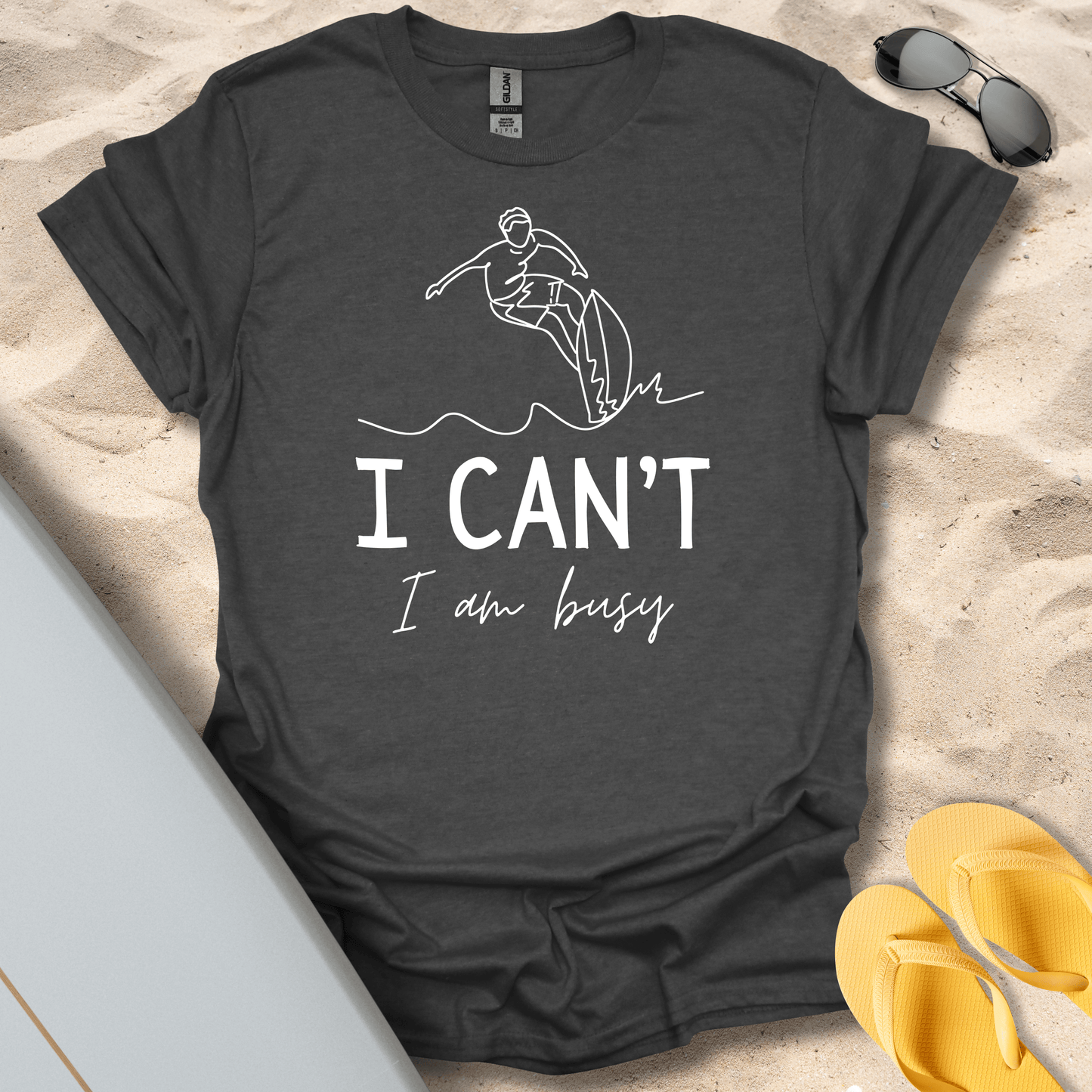 T-Shirt Dark Heather / S I Can't I'm Busy T-Shirt