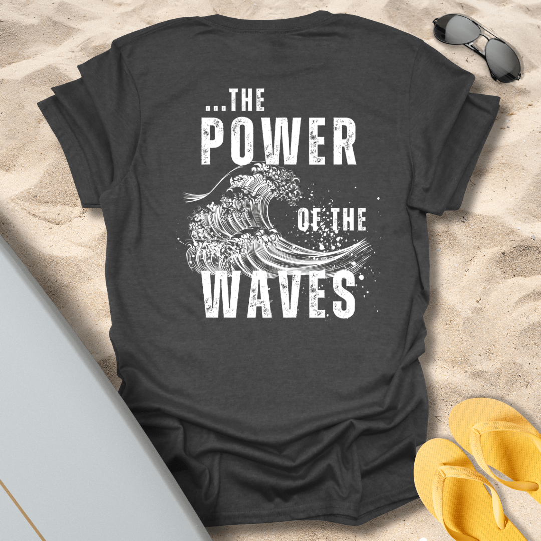T-Shirt Dark Heather / S The Power of the Waves T-Shirt