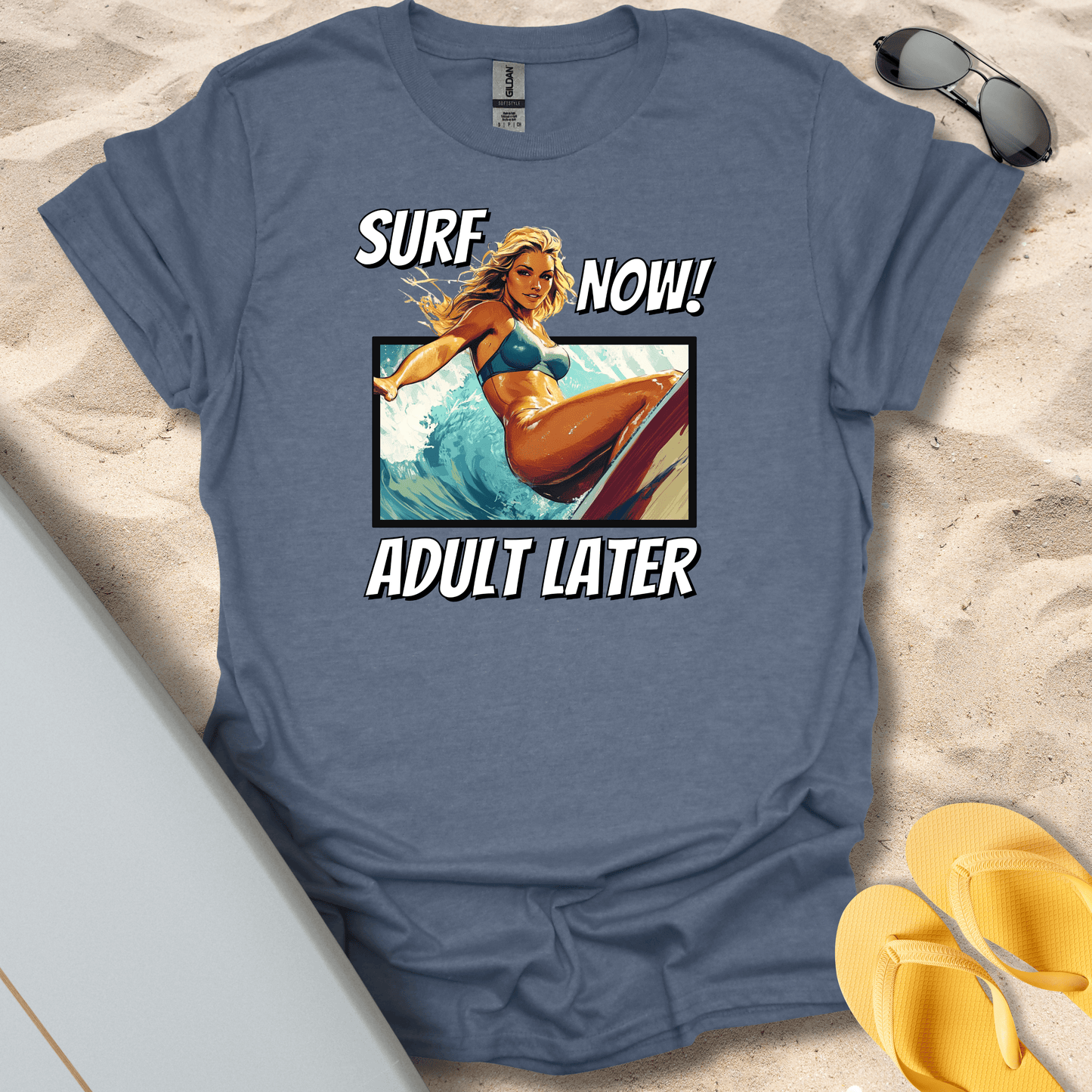 T-Shirt Heather Indigo / S Surf Now, Adult Later (Her) T-Shirt