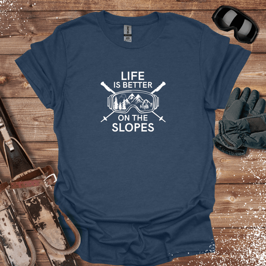 T-Shirt Heather Navy / S Life Is Better On the Slopes T-Shirt