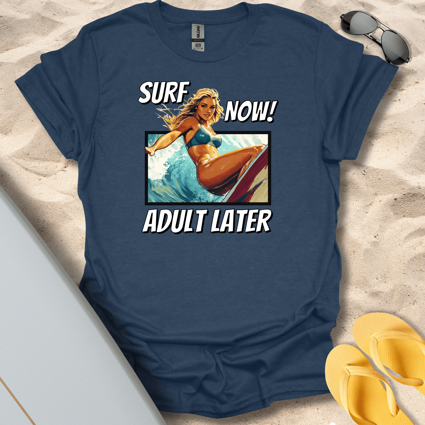 T-Shirt Heather Navy / S Surf Now, Adult Later (Her) T-Shirt