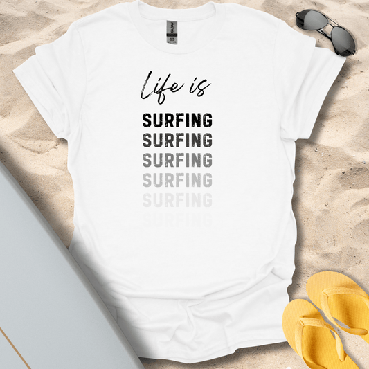 T-Shirt White / S Life Is Surfing T-Shirt