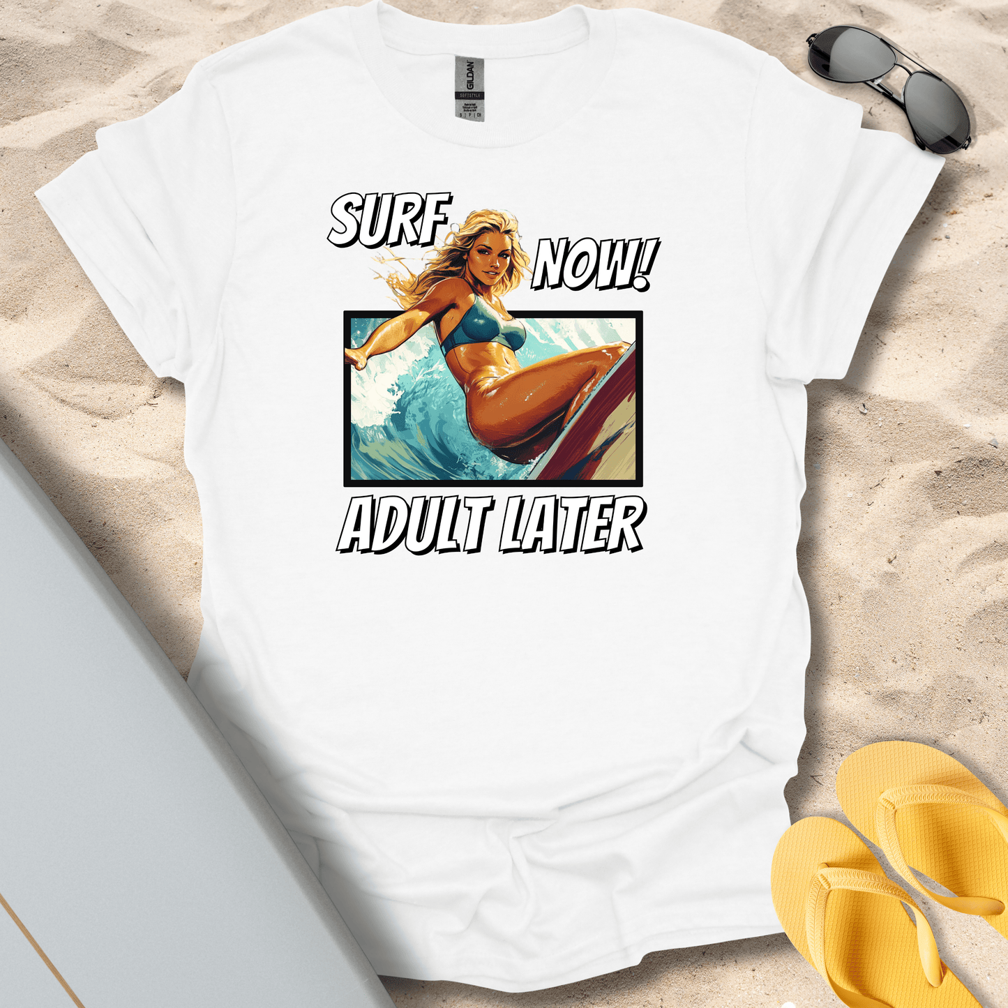T-Shirt White / S Surf Now, Adult Later (Her) T-Shirt
