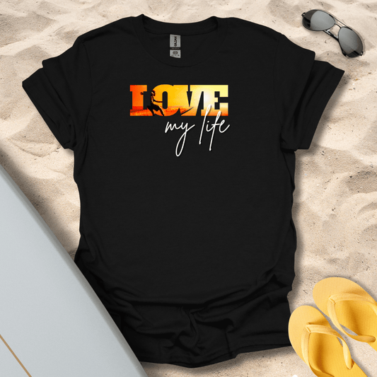 T-Shirt Black / S Love My Life T-Shirt