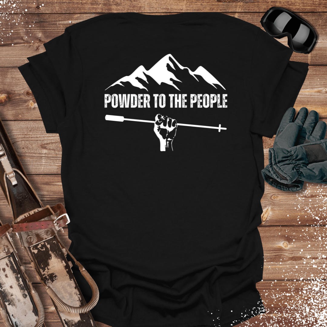 T-Shirt Black / S Powder To The People T-Shirt