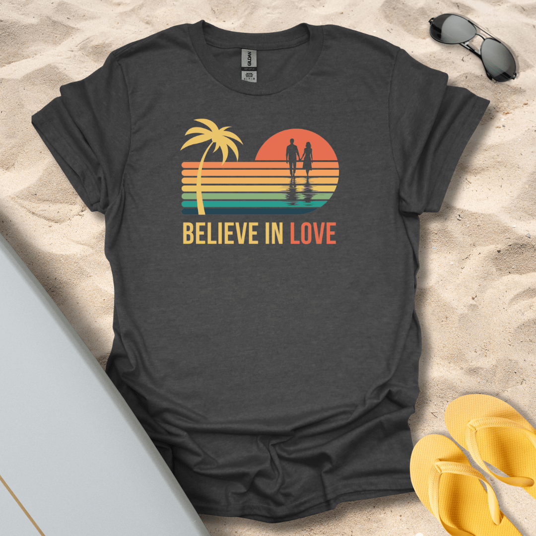 T-Shirt Dark Heather / S Believe in Love T-Shirt