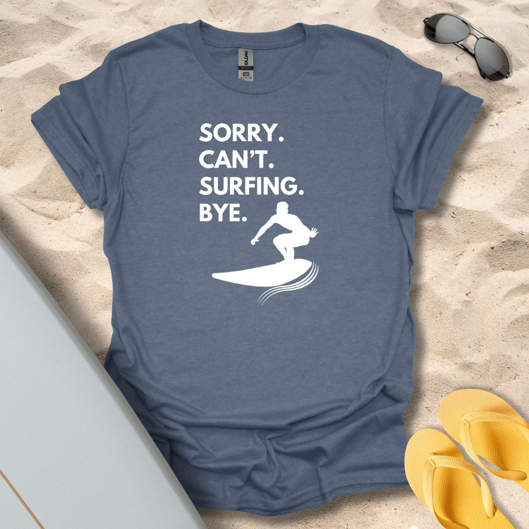 T-Shirt Heather Indigo / S Sorry. Can't. T-Shirt