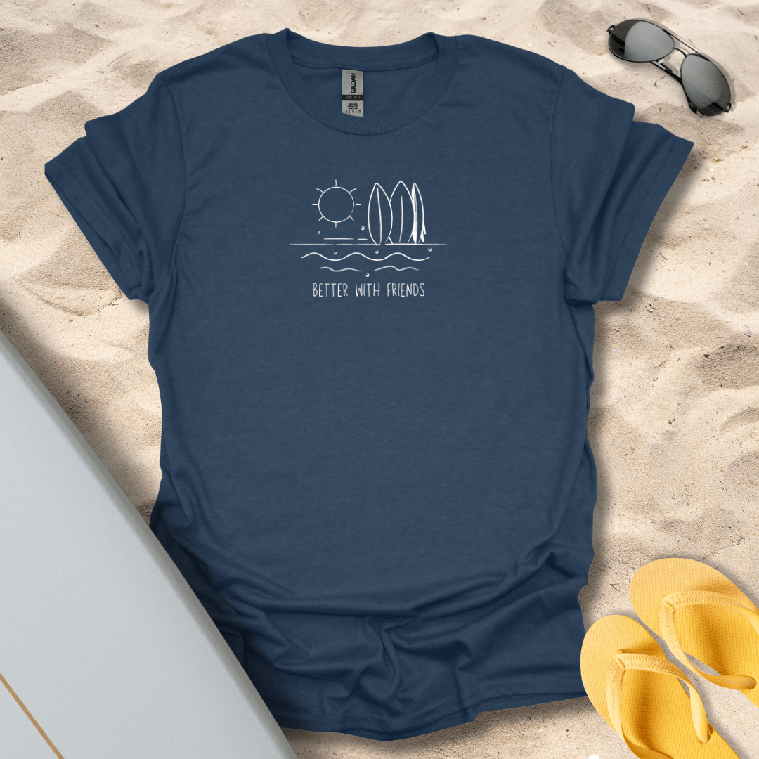 T-Shirt Heather Navy / S Better With Friends T-Shirt