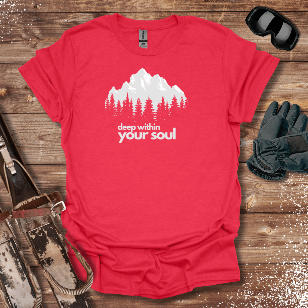 T-Shirt Heather Red / S Deep Within Your Soul T-Shirt