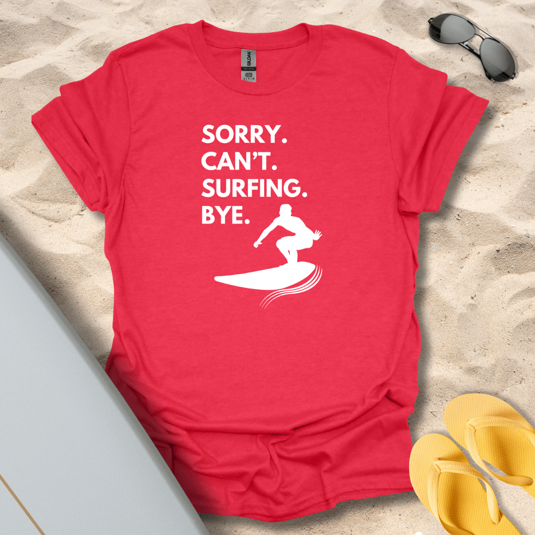 T-Shirt Heather Red / S Sorry. Can't. T-Shirt