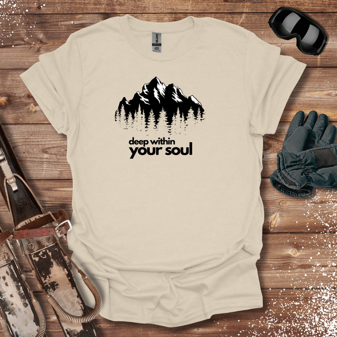 T-Shirt Natural / S Deep Within Your Soul T-Shirt