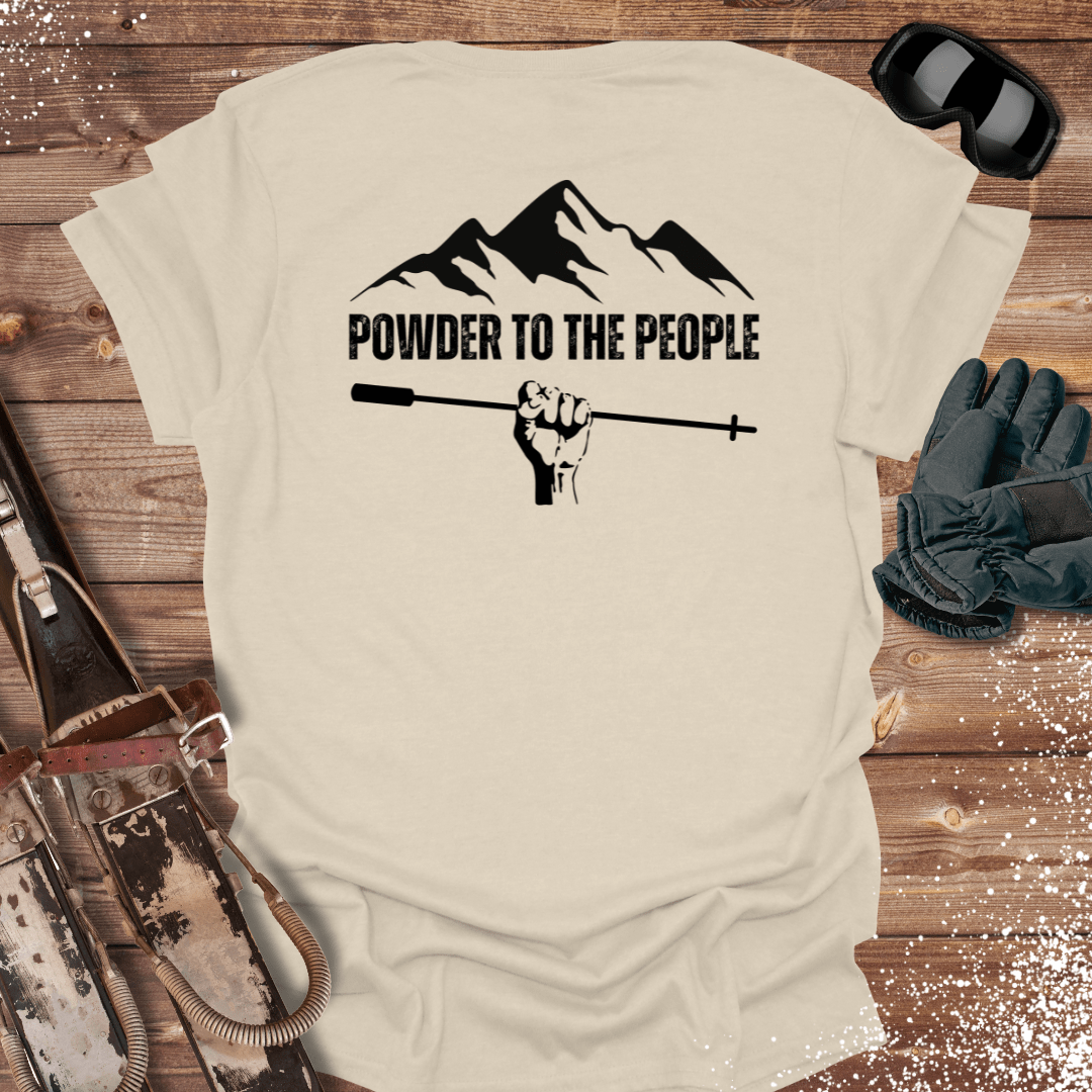 T-Shirt Natural / S Powder To The People T-Shirt