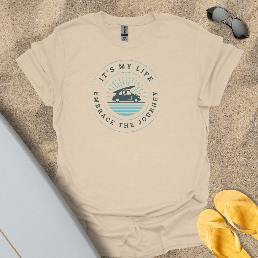 T-Shirt Sand / S It's My Life T-Shirt